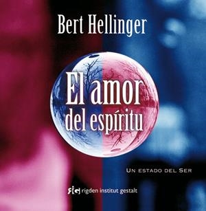El amor del espíritu | 9788493617585 | Bert Hellinger