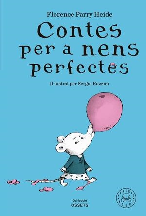 Contes per a nens perfectes | 9788419654304 | Florence Parry Heide ; Sergio Ruzzier