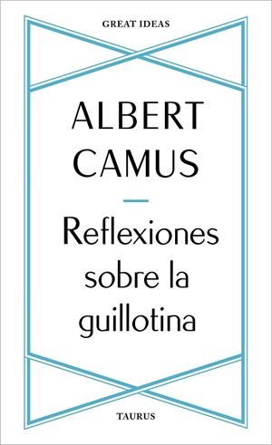 Reflexiones sobre la guillotina | 9788430625901 | Albert Camus