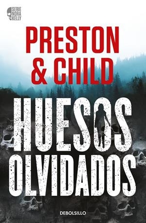 Huesos olvidados (Nora Kelly; 1) | 9788466371933 | Douglas Preston ; Lincoln Child