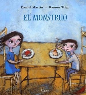 El monstruo | 9788496646230 | Daniel Martín ; Ramón Trigo