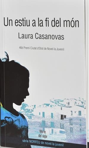 Un estiu a la fi del món | 9788489885899 | Laura Casanovas