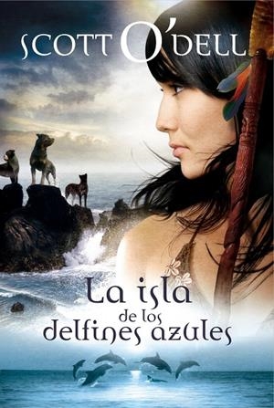 La isla de los delfines azules | 9788427900981 | Scott O'Dell