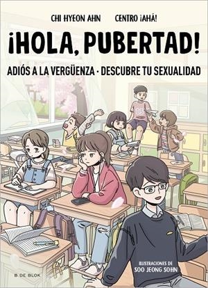 ¡Hola, pubertad! | 9788419522009 | Chi Hyeon Ahn ; Centro ¡Aha! ; Soo Jeong Sohn