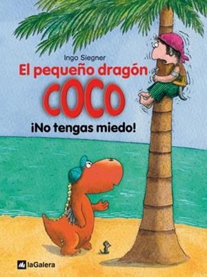 El pequeño dragón Coco: ¡No tengas miedo! | 9788424633516 | Ingo Siegner