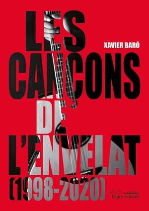 Les cançons de l'envelat (1998-2020) | 9788413032719 | Xavier Baró