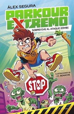 Sobrevive al ataque zombi (Parkour extremo; 1) | 9788419522481 | Álex segura ; J.C. Bonache