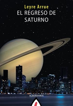 El regreso de Saturno | 9788498688269 | Leyre Arrue