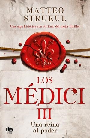 Una reina al poder (Los Medici; 3) | 9788490709023 | Matteo Strukul