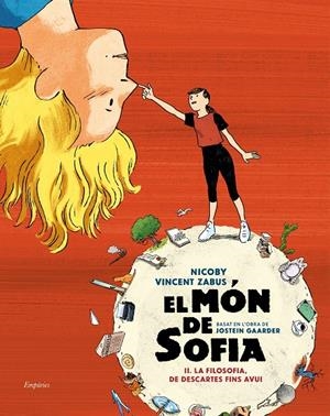 El món de Sofia 2 : La filosofia, de Descartes fins avui | 9788419729071 | Jostein Gaarder ; Nicoby Vincent Zabus