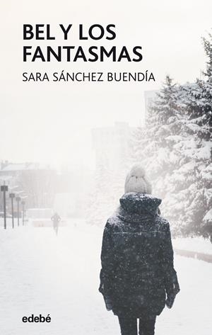 Bel y los fantasmas | 9788468359045 | Sara Sánchez Buendía