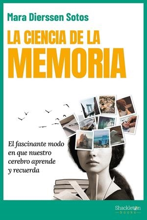 La ciencia de la memoria | 9788413612270 | Mara Dierssen