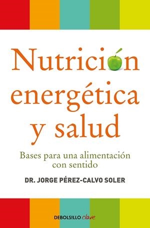 Nutrición energética y salud | 9788499086569 | Jorge Pérez-Calvo