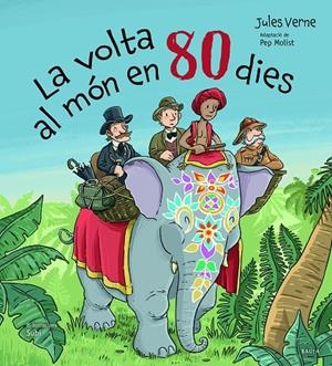 La volta al món en 80 dies | 9788447951260 | Jules Verne ; Pep Molist ; Subi