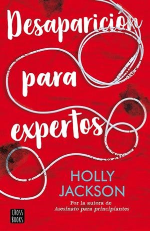 Desaparición para expertos (Asesinato para principiantes; 2) | 9788408241621 | Holly Jackson