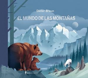 El mundo de las montañas | 9788419735553 | Dieter Braun