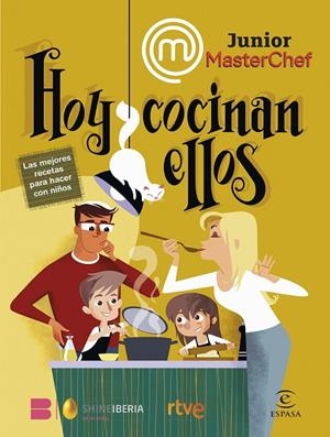 MasterChef Junior : Hoy cocinan ellos | 9788467070644