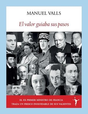 El valor guiaba sus pasos | 9788412745627 | Manuel Valls