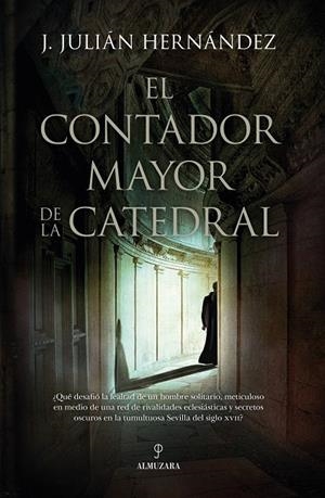 El contador mayor de la catedral | 9788411318884 | J. Julián Hernández Borreguero