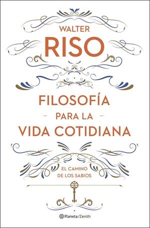 Filosofía para la vida cotidiana | 9788408278085 | Walter Riso
