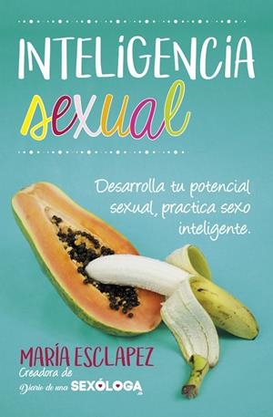 Inteligencia sexual | 9788416002856 | María Esclapez