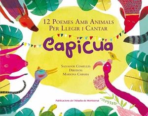 Capicua : 12 poemes amb animals per llegir i cantar | 9788498838671 | Salvador Comelles ; Mariona Cabassa