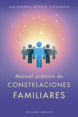 Manual práctico de constelaciones familiares | 9788491114468 | Alejandra Mitnik Fischman