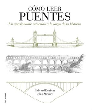 Cómo leer puentes | 9788496669871 | Edward Denison ; Ian Stewart