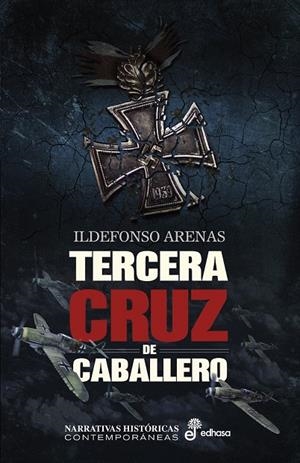 Tercera Cruz de Caballero | 9788435063111 | Ildefonso Arenas