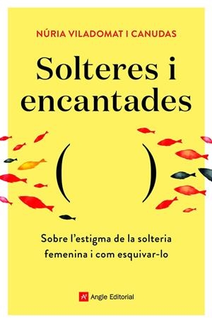 Solteres i encantades | 9788418197758 | Núria Viladomat i Canudas