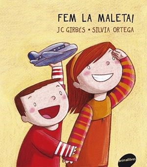 Fem la maleta! | 9788415095255 | Joan Carles Girbés ; Sílvia Ortega