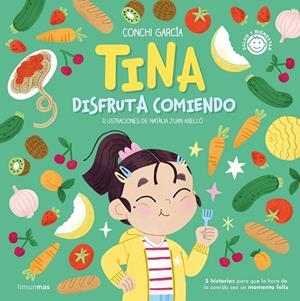 Tina disfruta comiendo | 9788408270560 | Conchi García ; Natàlia Juan Abelló