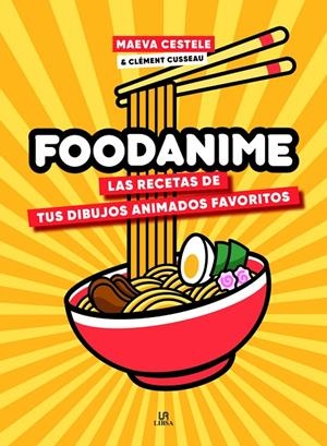 Foodanime | 9788466243070 | Maeva Cestele ; Clément Cusseau