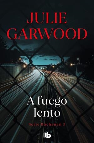 A fuego lento (Buchanan; 5) | 9788490703489 | Julie Garwood
