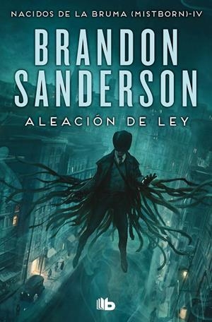 Aleación de ley (Nacidos de la Bruma; 4) | 9788413148434 | Brandon Sanderson