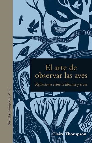 El arte de observar las aves | 9788419419750 | Claire Thompson
