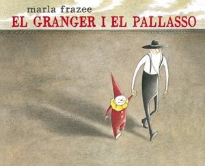 El granger i el pallasso | 9788415975472 | Marla Frazee