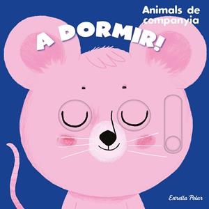 A dormir! : Animals de companyia | 9788413895390 | Charlotte Roederer