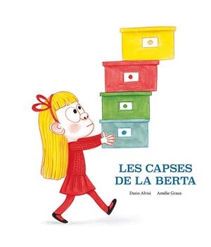 Les capses de la Berta | 9788418133206 | Dario Jacob Alvisi : Amélie Graux