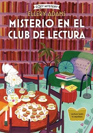 Misterio en el club de lectura (Secretos, libros y bollos; 1) | 9788419599407 | Ellery Adams