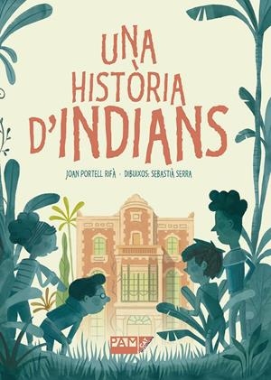 Una història d'indians | 9788491911678 | Joan Portell Rifà ; Sebastià Serra 