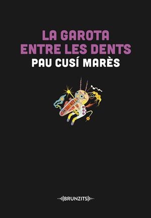 La garota entre les dents | 9788466431446 | Pau Cusí Marès