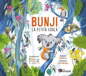 Bunji, la petita coala | 9788413035079 | Festuc Teatre ; Pep Molist ; Anna Mongay