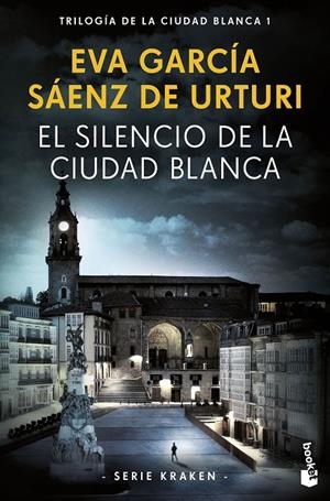 El silencio de la ciudad blanca (La ciudad blanca; 1) | 9788408269717 | Eva Gª Sáenz de Urturi