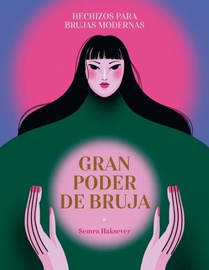 Gran poder de bruja | 9788419043375 | Semra Haksever