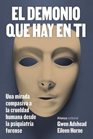 El demonio que hay en ti | 9788411485500 | Gwen Adshead ; Eileen Horne