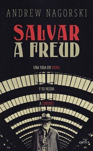 Salvar a Freud | 9788491996095 | Andrew Nagorski