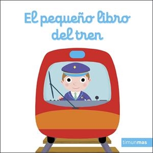 El pequeño libro del tren | 9788408272137 | Nathalie Choux
