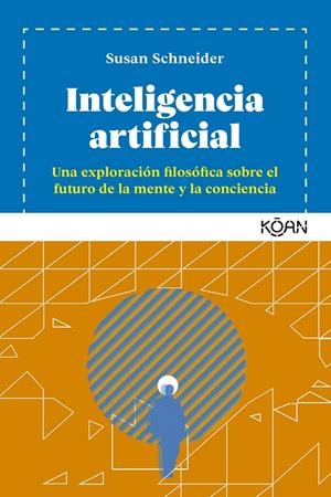 Inteligencia artificial | 9788418223280 | Susan Schneider