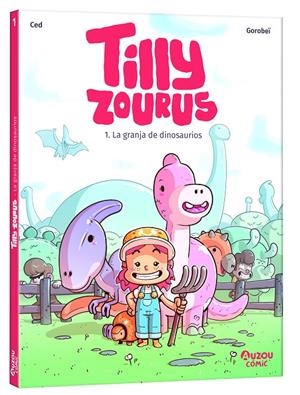 La granja de dinosaurios (Tilly zourus; 1) | 9791039534543 | Ced : Gorobeï
